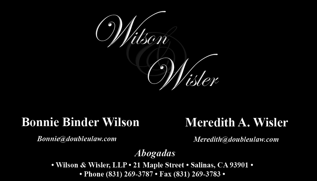 Wilson & Wisler, LLP.  Lawyers serving Salinas, Monterey County, California as well as Gilroy, Morgan Hill, San Juan Bautista, and Hollister.  Our attorneys are here to help with your Workers' Compensation claims. Call for a free consultation.